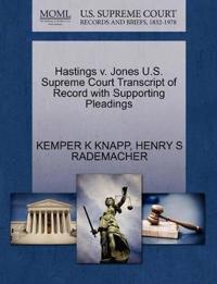 Hastings V. Jones U.S. Supreme Court Transcript of Record with Supporting Pleadings