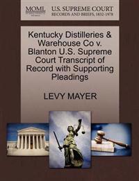 Kentucky Distilleries & Warehouse Co V. Blanton U.S. Supreme Court Transcript of Record with Supporting Pleadings