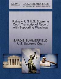 Raine V. U S U.S. Supreme Court Transcript of Record with Supporting Pleadings