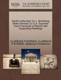 Zenith Carburetor Co V. Stromberg Motor Devices Co U.S. Supreme Court Transcript of Record with Supporting Pleadings