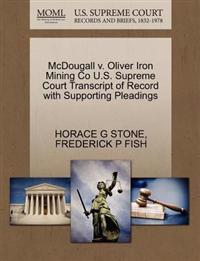 McDougall V. Oliver Iron Mining Co U.S. Supreme Court Transcript of Record with Supporting Pleadings