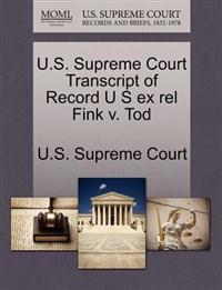 U.S. Supreme Court Transcript of Record U S Ex Rel Fink V. Tod