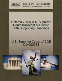 Hotema V. U S U.S. Supreme Court Transcript of Record with Supporting Pleadings