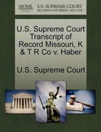 U.S. Supreme Court Transcript of Record Missouri, K & T R Co v. Haber