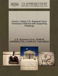 Crane V. Hahlo U.S. Supreme Court Transcript of Record with Supporting Pleadings
