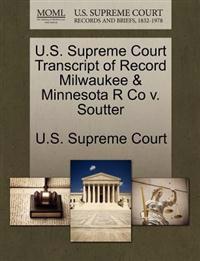 U.S. Supreme Court Transcript of Record Milwaukee & Minnesota R Co V. Soutter