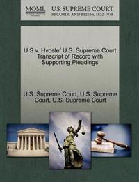 U S V. Hvoslef U.S. Supreme Court Transcript of Record with Supporting Pleadings