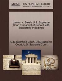 Lawton V. Steele U.S. Supreme Court Transcript of Record with Supporting Pleadings
