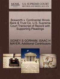 Bosworth V. Continental Illinois Bank & Trust Co. U.S. Supreme Court Transcript of Record with Supporting Pleadings