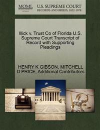 Illick V. Trust Co of Florida U.S. Supreme Court Transcript of Record with Supporting Pleadings