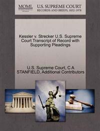Kessler V. Strecker U.S. Supreme Court Transcript of Record with Supporting Pleadings
