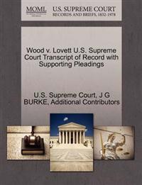Wood V. Lovett U.S. Supreme Court Transcript of Record with Supporting Pleadings