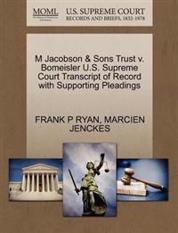M Jacobson & Sons Trust V. Bomeisler U.S. Supreme Court Transcript of Record with Supporting Pleadings