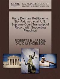 Harry Derman, Petitioner. V. Stor-Aid, Inc., Et Al. U.S. Supreme Court Transcript of Record with Supporting Pleadings