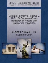 Colgate-Palmolive-Peet Co V. U S U.S. Supreme Court Transcript of Record with Supporting Pleadings