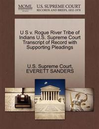 U S V. Rogue River Tribe of Indians U.S. Supreme Court Transcript of Record with Supporting Pleadings