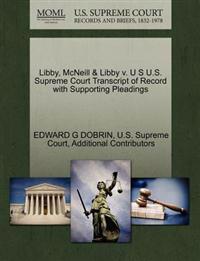 Libby, McNeill & Libby V. U S U.S. Supreme Court Transcript of Record with Supporting Pleadings