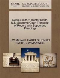 Nettie Smith V. Hunter Smith. U.S. Supreme Court Transcript of Record with Supporting Pleadings
