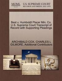Best V. Humboldt Placer Min. Co. U.S. Supreme Court Transcript of Record with Supporting Pleadings