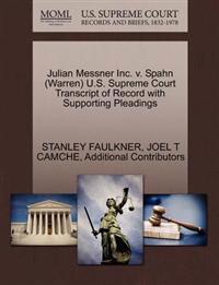 Julian Messner Inc. V. Spahn (Warren) U.S. Supreme Court Transcript of Record with Supporting Pleadings