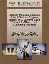 Jackson Municipal Separate School District V. Singleton (Derek) U.S. Supreme Court Transcript of Record with Supporting Pleadings