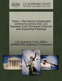 Tinker V. Des Moines Independent Community School Dist. U.S. Supreme Court Transcript of Record with Supporting Pleadings