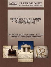 Bloom V. State of Ill. U.S. Supreme Court Transcript of Record with Supporting Pleadings
