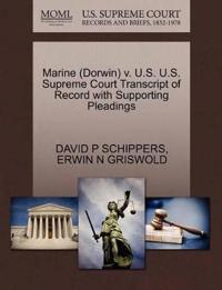 Marine (Dorwin) V. U.S. U.S. Supreme Court Transcript of Record with Supporting Pleadings
