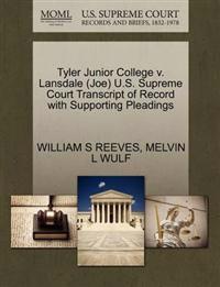 Tyler Junior College V. Lansdale (Joe) U.S. Supreme Court Transcript of Record with Supporting Pleadings