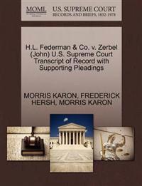 H.L. Federman & Co. V. Zerbel (John) U.S. Supreme Court Transcript of Record with Supporting Pleadings