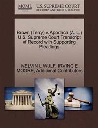 Brown (Terry) V. Apodaca (A. L.) U.S. Supreme Court Transcript of Record with Supporting Pleadings