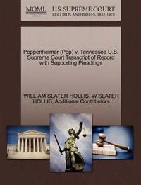 Poppenheimer (Pop) V. Tennessee U.S. Supreme Court Transcript of Record with Supporting Pleadings