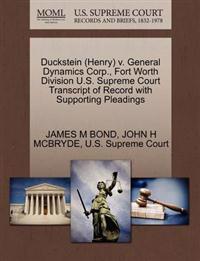 Duckstein (Henry) V. General Dynamics Corp., Fort Worth Division U.S. Supreme Court Transcript of Record with Supporting Pleadings