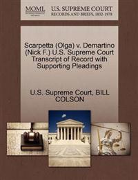 Scarpetta (Olga) V. Demartino (Nick F.) U.S. Supreme Court Transcript of Record with Supporting Pleadings