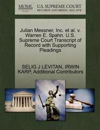 Julian Messner, Inc. et al. V. Warren E. Spahn. U.S. Supreme Court Transcript of Record with Supporting Pleadings
