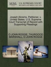 Joseph Abrams, Petitioner, V. United States. U.S. Supreme Court Transcript of Record with Supporting Pleadings