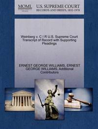Weinberg V. C I R U.S. Supreme Court Transcript of Record with Supporting Pleadings