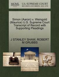 Simon (Aaron) V. Weingold (Maurice) U.S. Supreme Court Transcript of Record with Supporting Pleadings