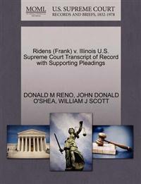 Ridens (Frank) V. Illinois U.S. Supreme Court Transcript of Record with Supporting Pleadings