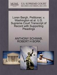 Loren Bergh, Petitioner, V. Washington et al. U.S. Supreme Court Transcript of Record with Supporting Pleadings