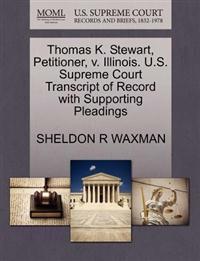Thomas K. Stewart, Petitioner, V. Illinois. U.S. Supreme Court Transcript of Record with Supporting Pleadings