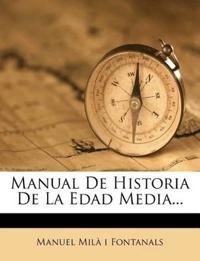Manual De Historia De La Edad Media...