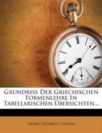 Grundriß Der Griechischen Formenlehre In Tabellarischen Übersichten...