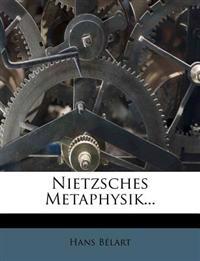 Nietzsches Metaphysik.