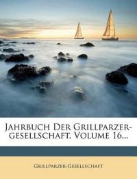 Jahrbuch Der Grillparzer-Gesellschaft.