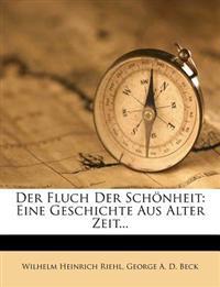 Der Fluch der Schönheit.