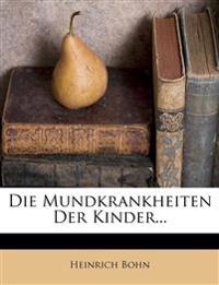 Die Mundkrankheiten der Kinder