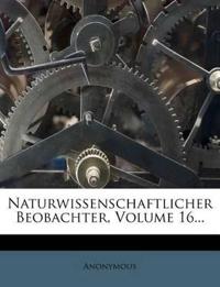 Naturwissenschaftlicher Beobachter, Volume 16...