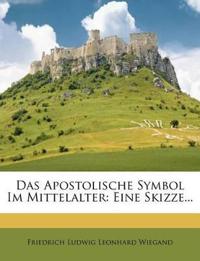 Das Apostolische Symbol Im Mittelalter