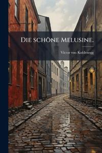 Die schöne Melusine.